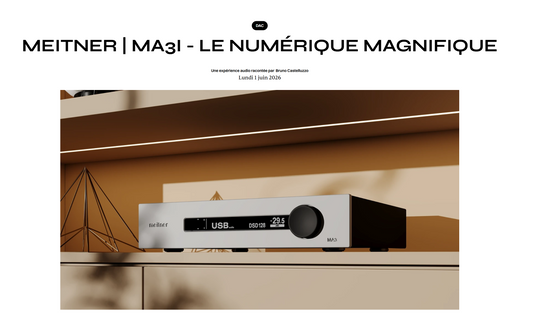 French Review Praises the Meitner MA3i's Exceptional Musicality